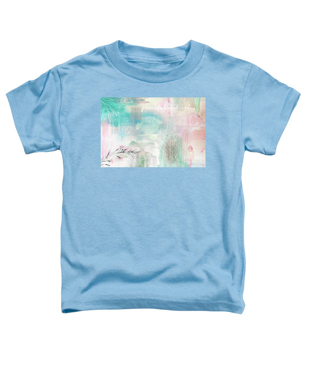 Peaceful And Calm Toddler T-Shirt featuring the mixed media Peaceful and calm by Claudia Schoen