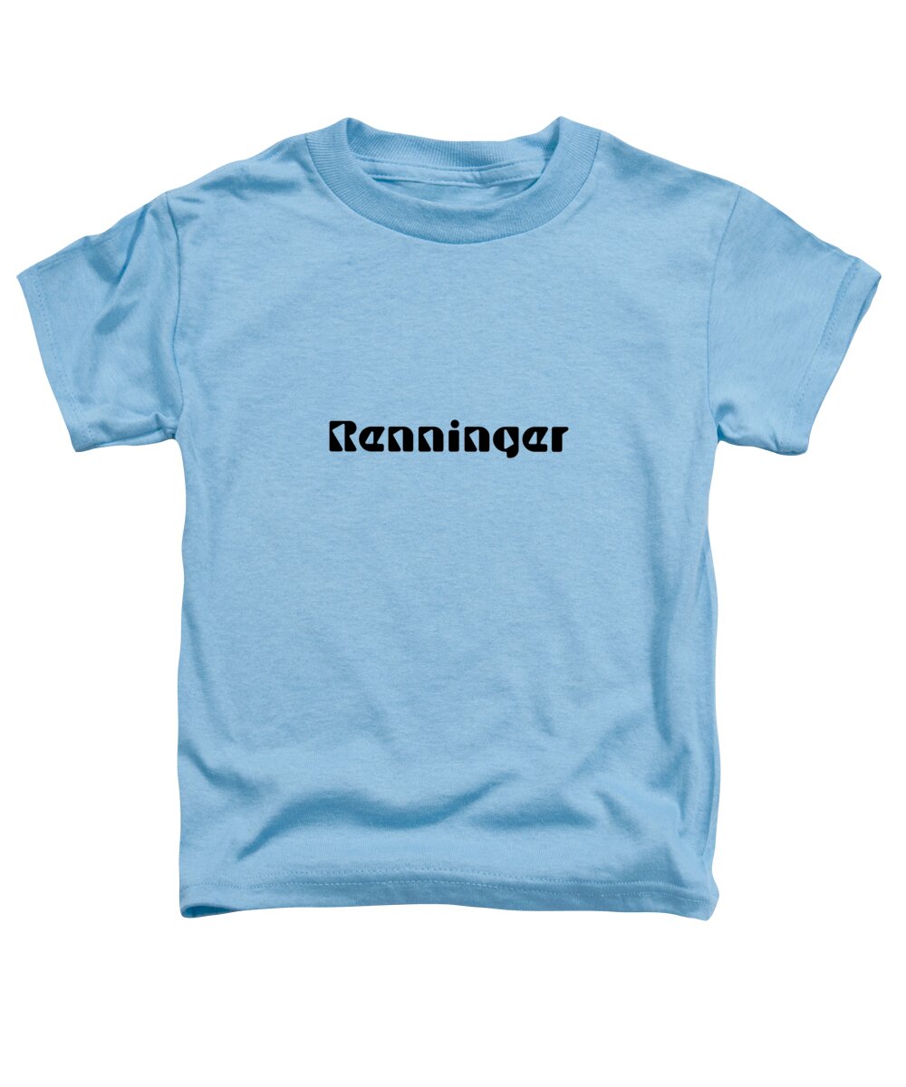 Renninger Toddler T-Shirt featuring the digital art Renninger #Renninger by TintoDesigns