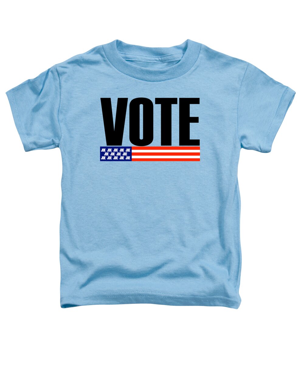 Vote Toddler T-Shirt featuring the digital art VOTE Joe by Robert Yaeger