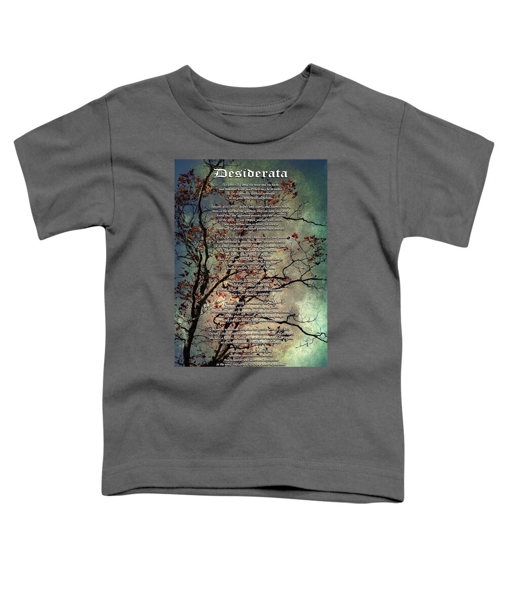 Desiderata Toddler T-Shirt featuring the mixed media Desiderata Inspiration Over Old Textured Tree by Christina Rollo