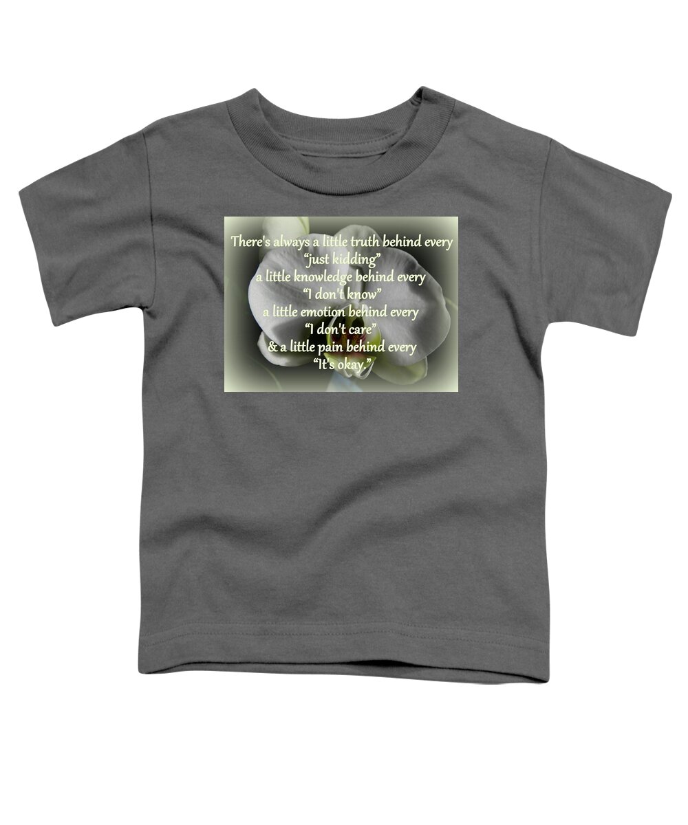 Truth Toddler T-Shirt featuring the photograph Truth and Emotion by Kim Galluzzo