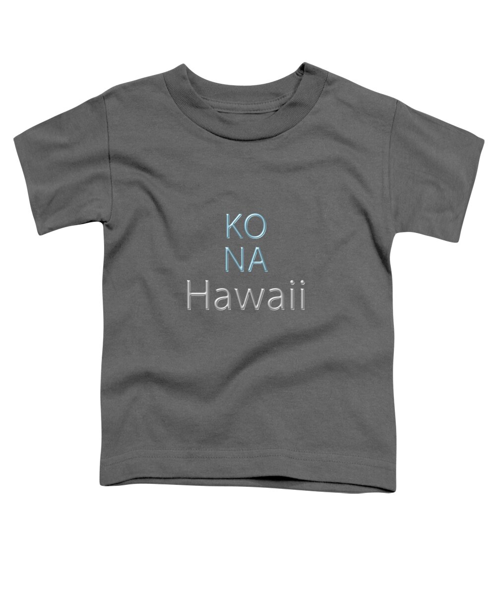 Typography Toddler T-Shirt featuring the digital art Kona Hawaii #1 by Bill Owen