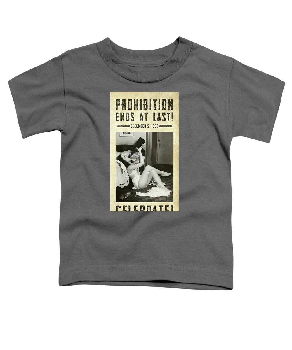 Prohibition Toddler T-Shirt featuring the photograph Prohibition Ends At Last by Jon Neidert