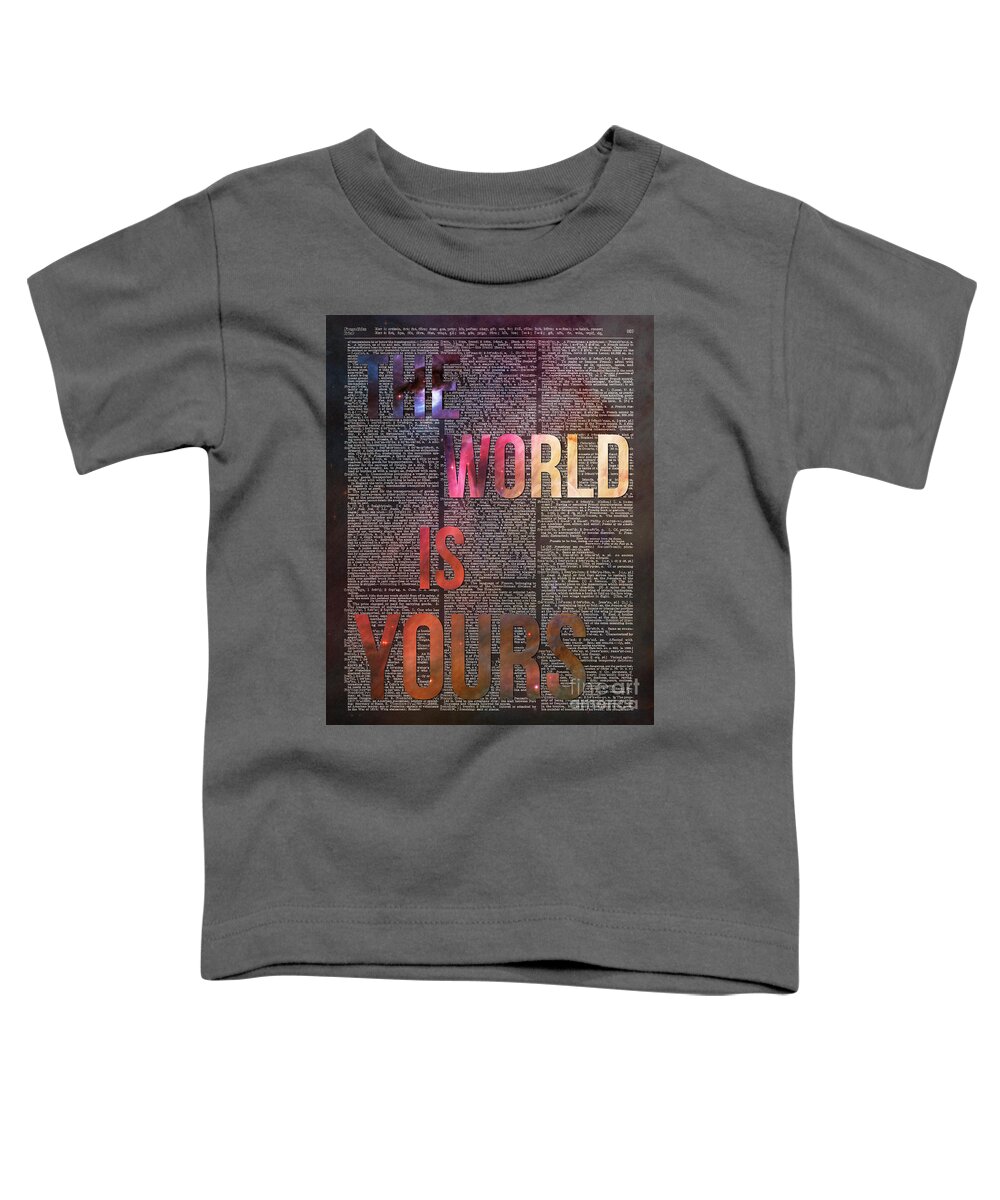 The World Is Yours Toddler T-Shirt featuring the painting The World is Yours #1 by Anna W