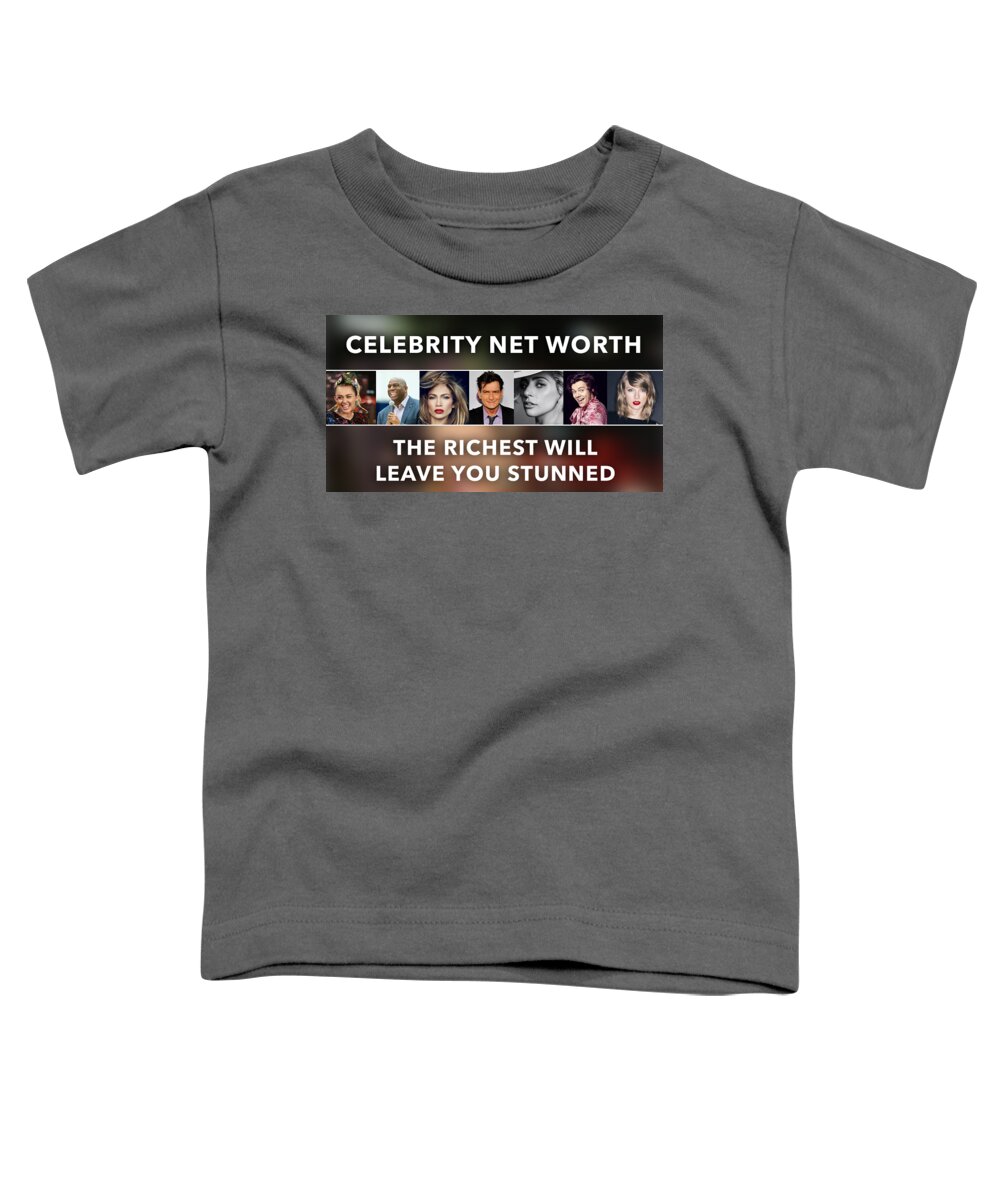 Celebrity Toddler T-Shirt featuring the mixed media Celebrity Net Worth Totals That Will Blow Mind by Velvet Ropes