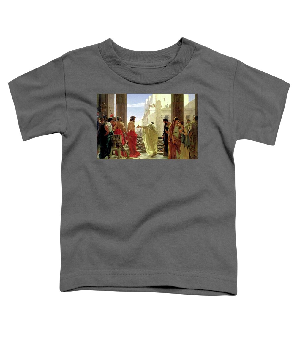 Behold The Man Toddler T-Shirt featuring the painting Ecce Homo by Antonio Ciseri