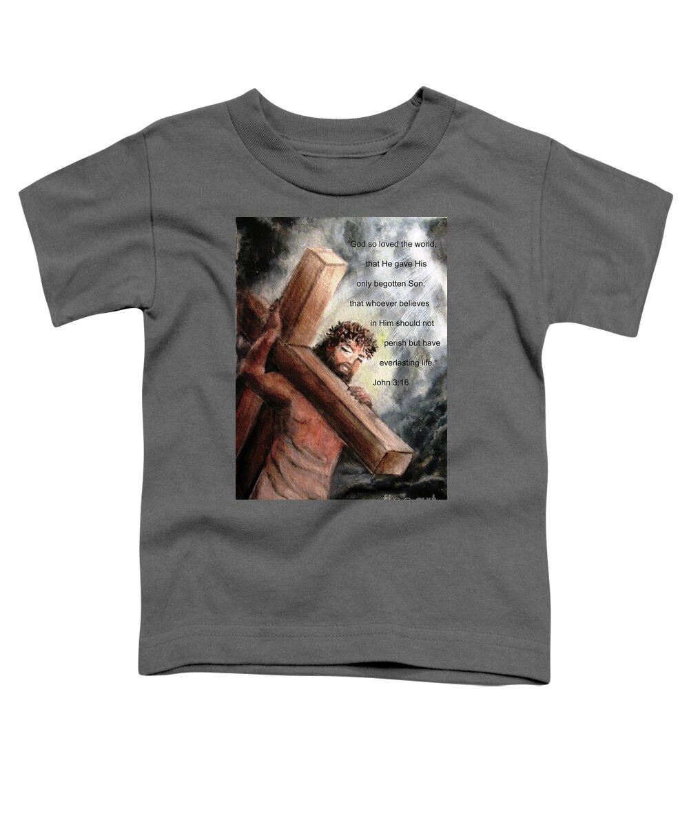 Jesus Christ Toddler T-Shirt featuring the painting God So Loved The World by Hazel Holland