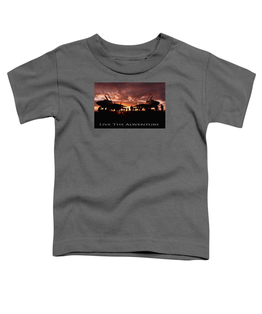 Aviation Toddler T-Shirt featuring the photograph Live The Adventure by Peter Chilelli