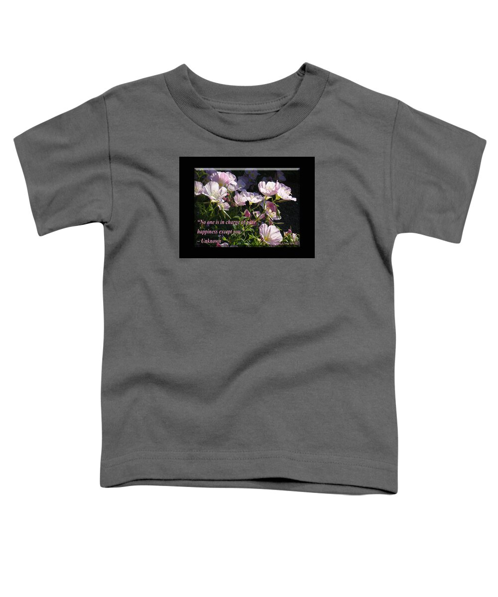 Arizona Toddler T-Shirt featuring the photograph No one is in charge of your happiness except you by Tamara Kulish