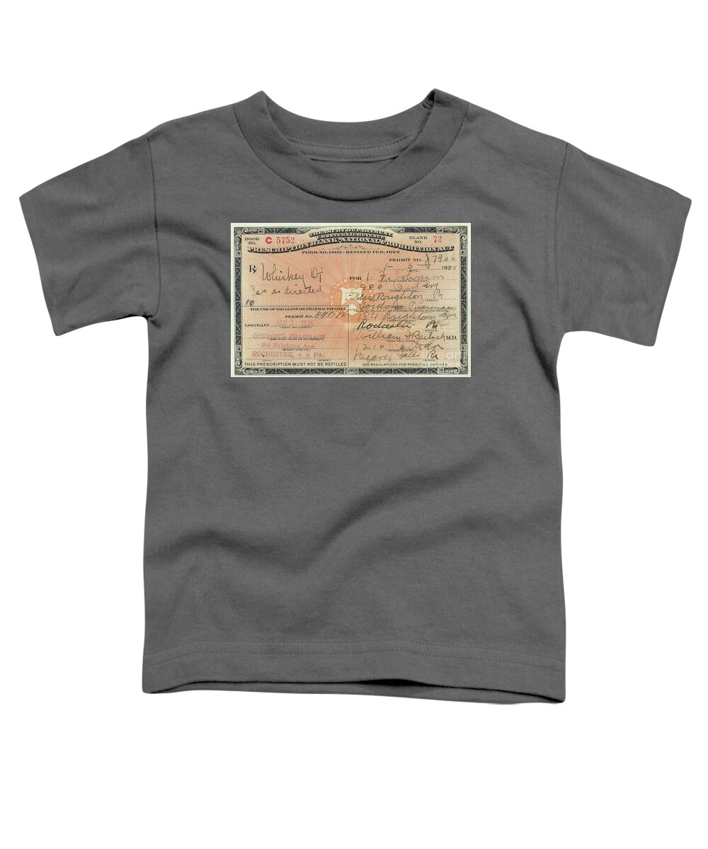 Prohibition Toddler T-Shirt featuring the photograph Prohibition Prescription for Whiskey by Jon Neidert