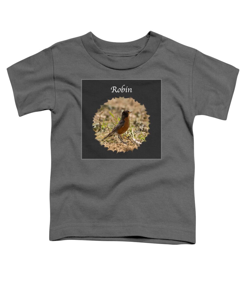 Robin Toddler T-Shirt featuring the photograph Robin by Holden The Moment