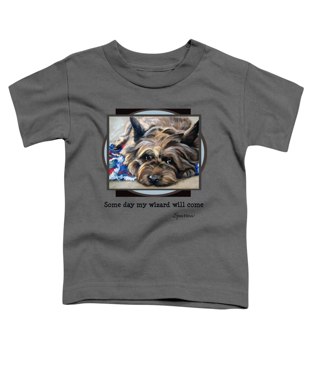 Cairn Terrier Toddler T-Shirt featuring the painting Some Day My Wizard Will Come by Mary Sparrow