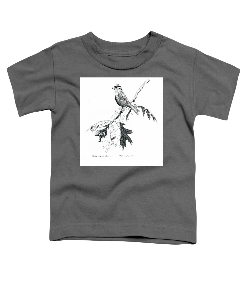 White Crowned Sparrow Toddler T-Shirt featuring the drawing White Crowned Sparrow by Timothy Livingston
