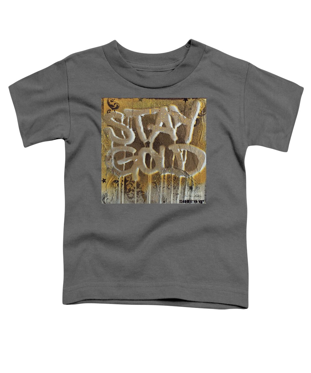  Toddler T-Shirt featuring the mixed media Stay Gold #1 by SORROW Gallery