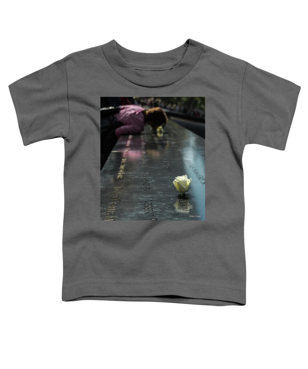 9/11 Toddler T-Shirt featuring the photograph R. I. P. Sweet Brother by Mike Long