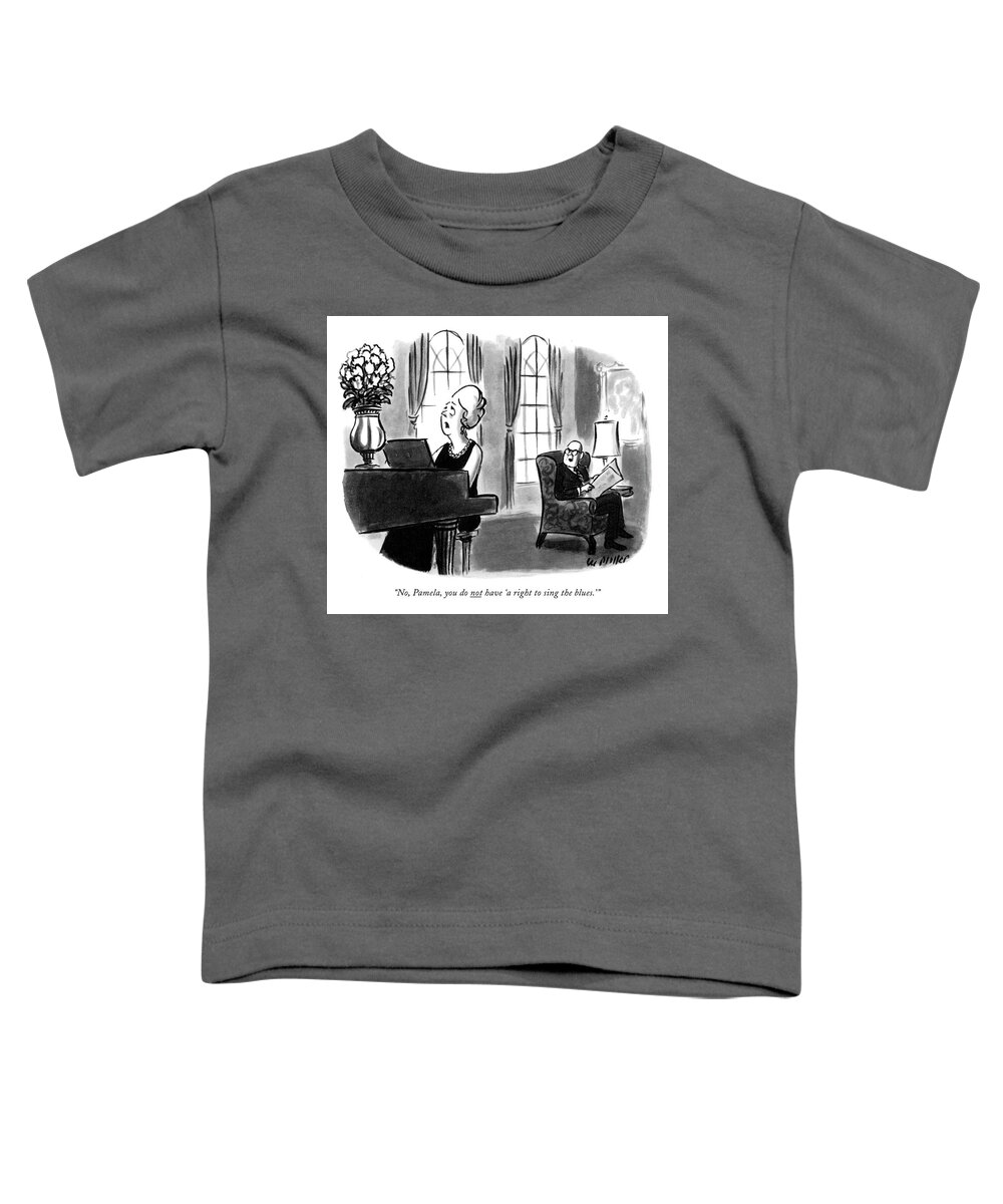 no Toddler T-Shirt featuring the drawing A Right to Sing the Blues by Warren Miller