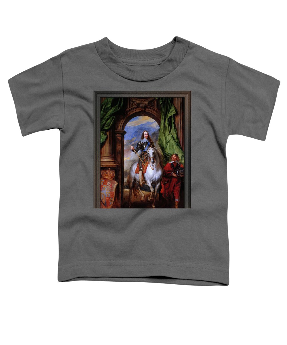 Charles I Toddler T-Shirt featuring the painting Charles I with M. de St Antoine by Anthony van Dyck by Rolando Burbon