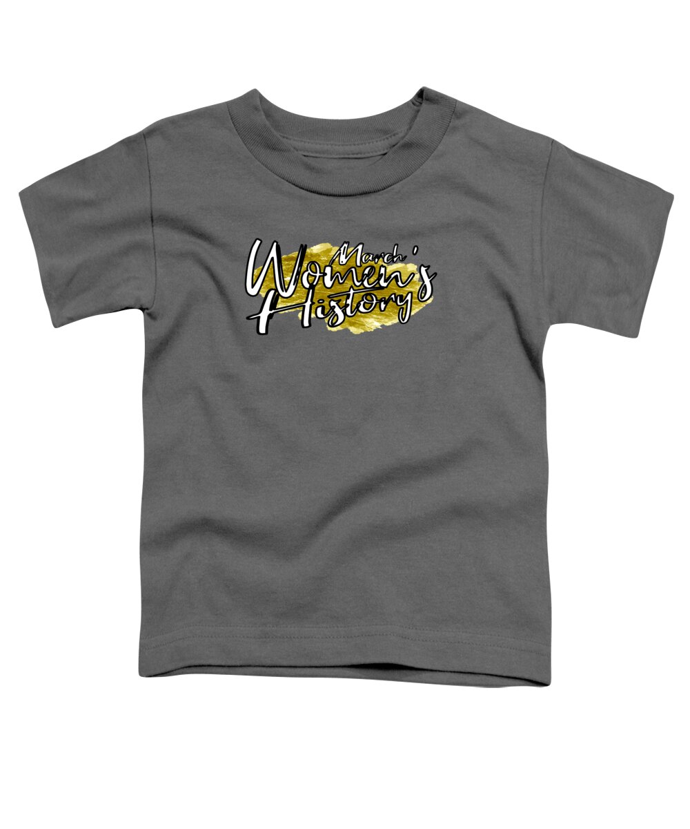 Gold Toddler T-Shirt featuring the digital art Gold Women's History Month March by Delynn Addams