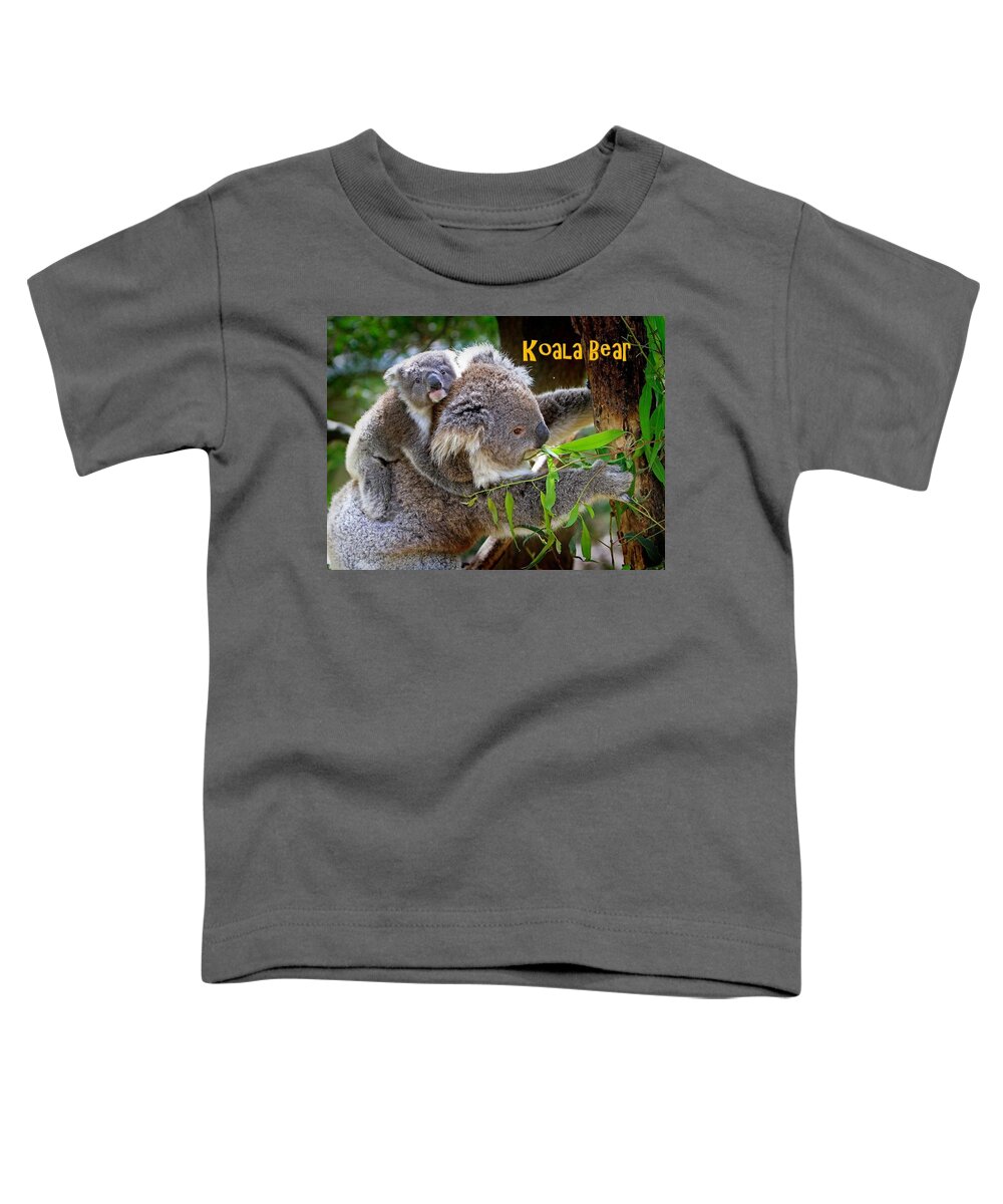 Bear; Koala Bear Toddler T-Shirt featuring the photograph Koala Bear by Nancy Ayanna Wyatt