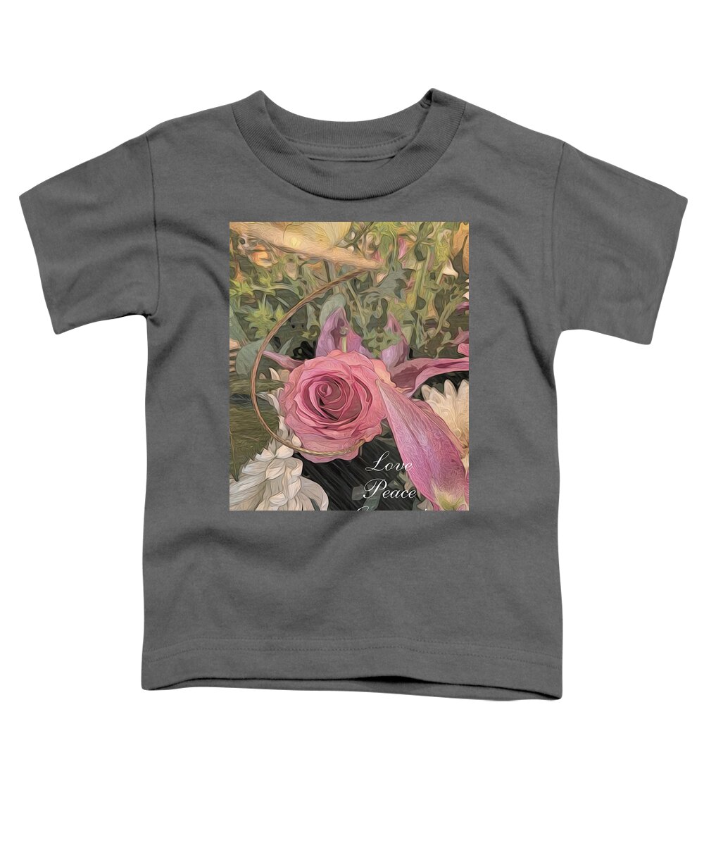 Rose Toddler T-Shirt featuring the photograph Love Peace Gratitude by Diane Lindon Coy