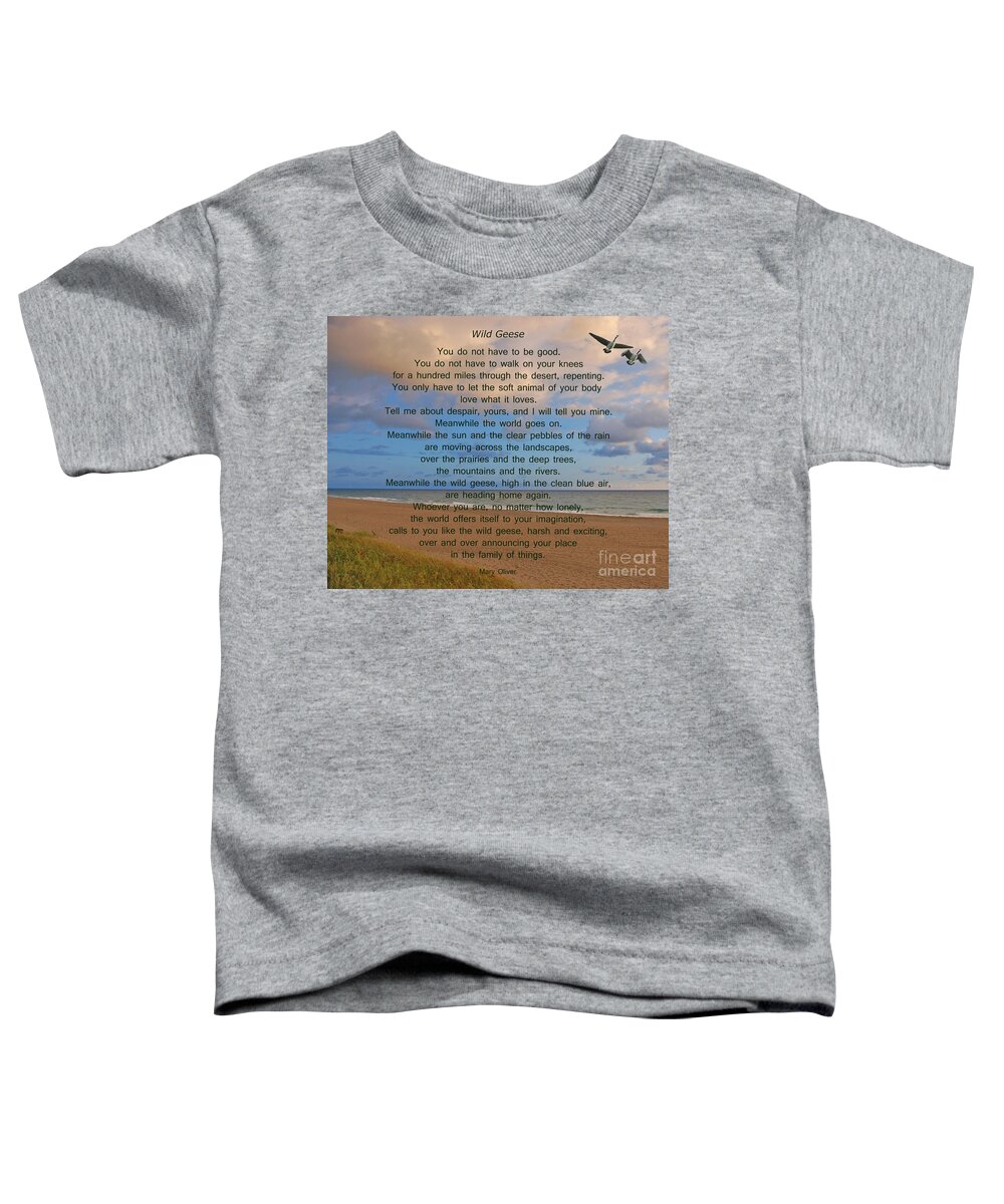 Wild Geese Toddler T-Shirt featuring the photograph 40- Wild Geese Mary Oliver by Joseph Keane