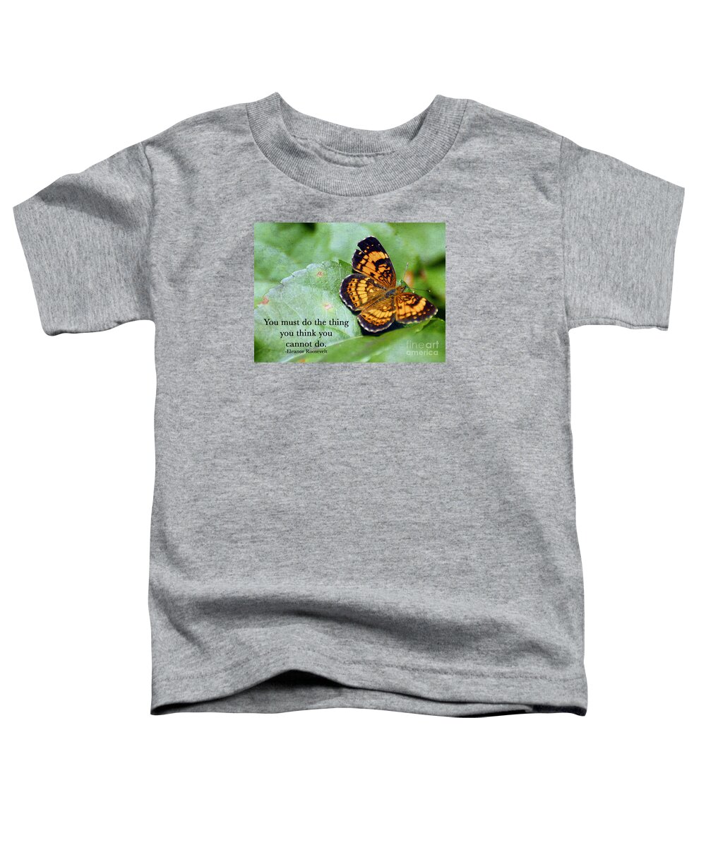 Butterfly Toddler T-Shirt featuring the photograph Yes You Can by Kerri Farley