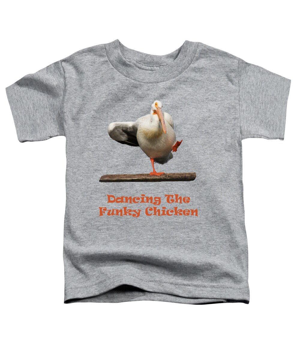 Pelican Toddler T-Shirt featuring the photograph Dancing The Funky Chicken by Shane Bechler
