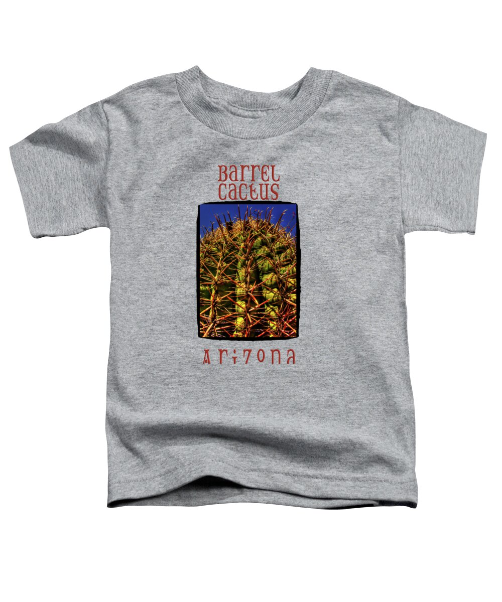Arizona Toddler T-Shirt featuring the photograph Fishhook Barrel Cactus by Roger Passman