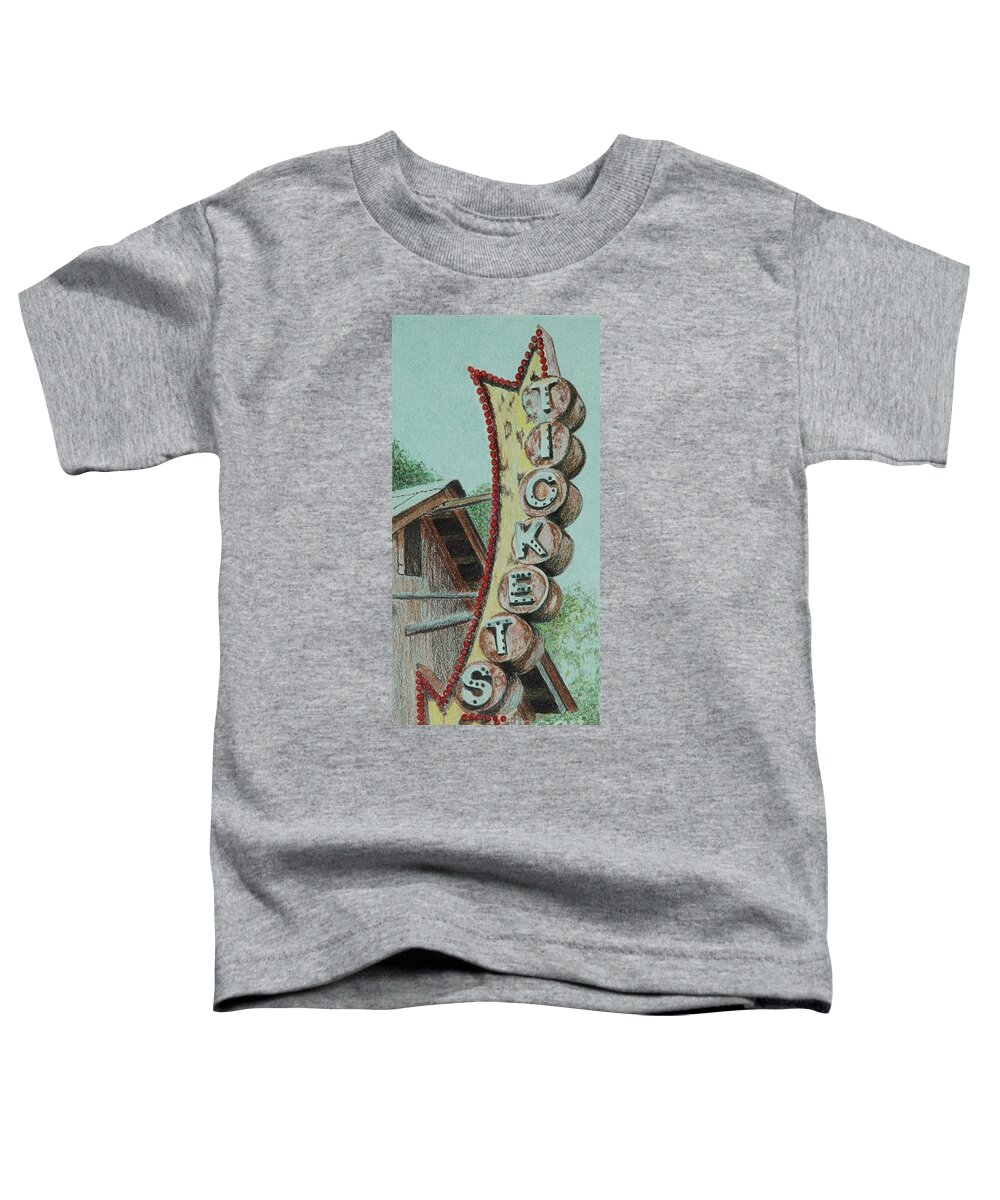 Sign Toddler T-Shirt featuring the drawing Get Yer Tickets by Glenda Zuckerman