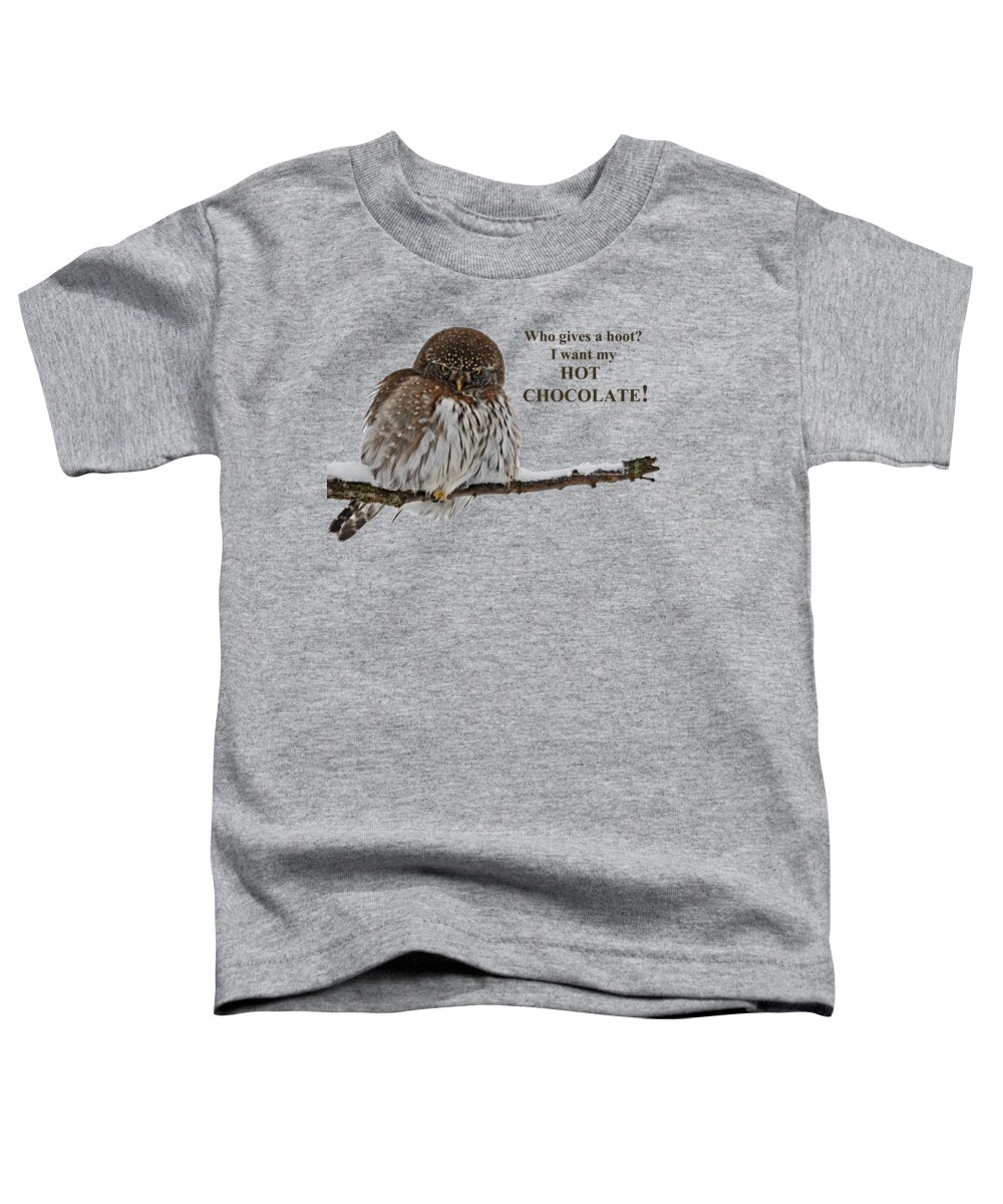Hot Chocolate Toddler T-Shirt featuring the photograph Hot Chocolate Owl by Whispering Peaks Photography