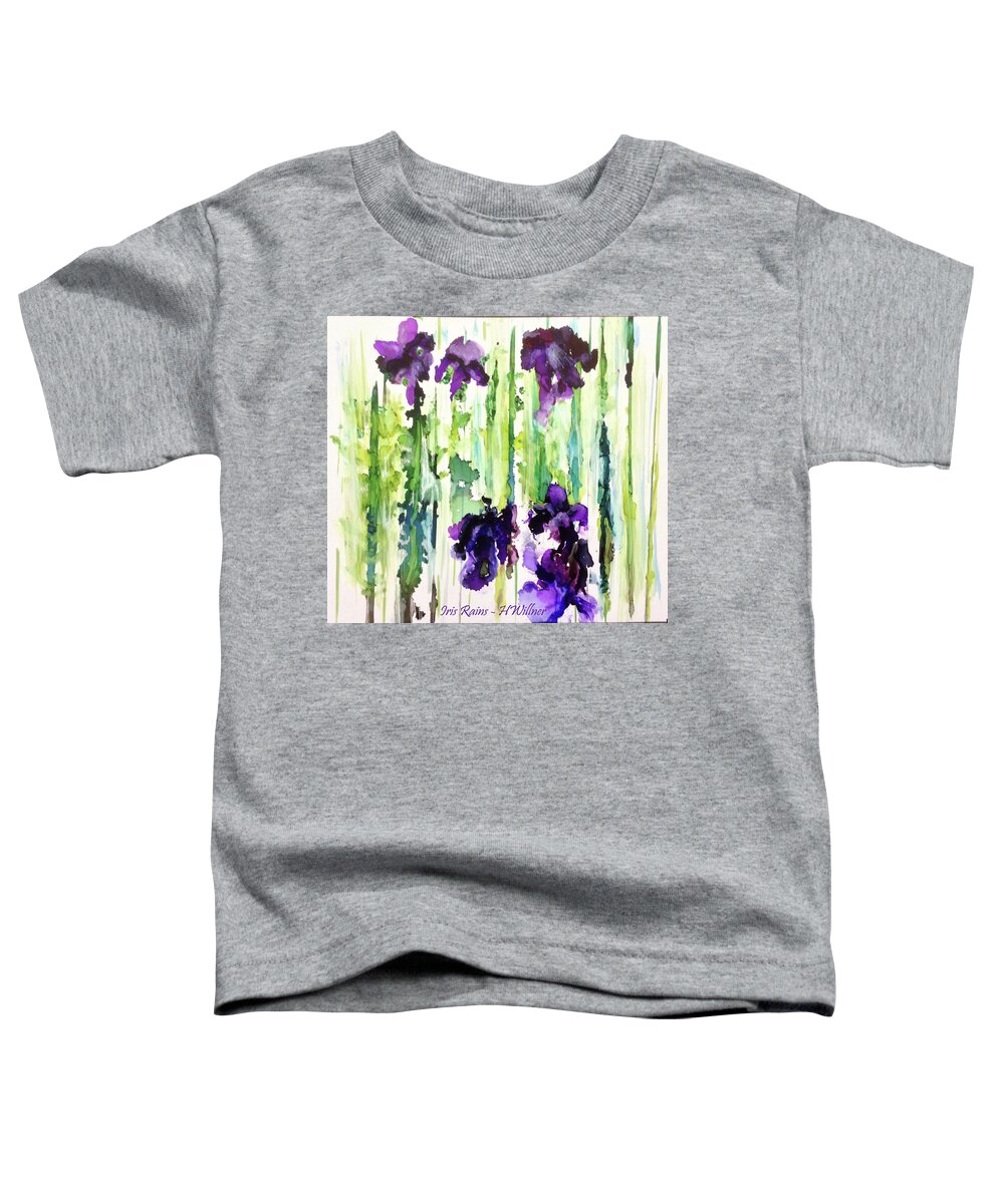 Irises Toddler T-Shirt featuring the painting Iris Rains by Holly Winn Willner
