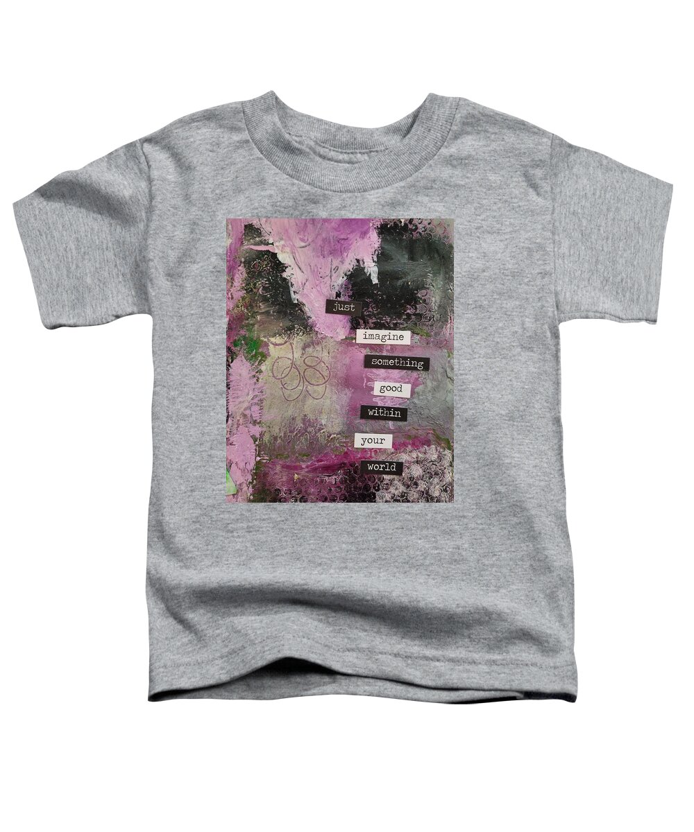Abstract Toddler T-Shirt featuring the painting Just Imagine by Patricia Byron
