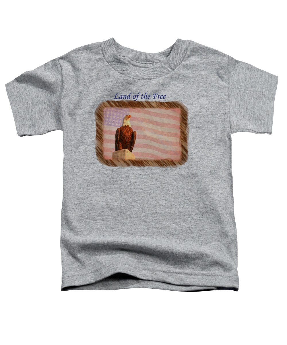 America Toddler T-Shirt featuring the photograph Land of the Free by John M Bailey