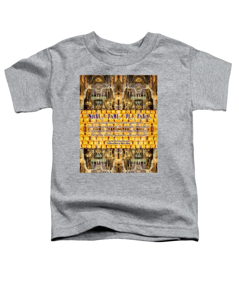 Literary Toddler T-Shirt featuring the photograph Notre-Dame Cathedral Rose Stained Glass Candles Novel Quote by Beverly Claire Kaiya