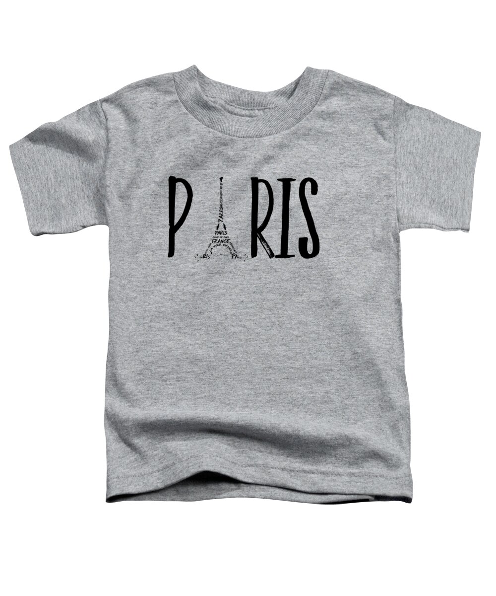 Paris Toddler T-Shirt featuring the digital art PARIS Typography by Melanie Viola