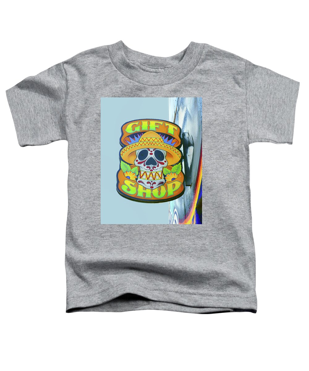 Sign Toddler T-Shirt featuring the photograph Skull in Sombrero- Gift Shop Sign by Nikolyn McDonald