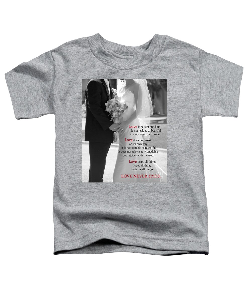 Ove Toddler T-Shirt featuring the photograph Things To Remember About Love - BLACK AND WHITE #2 by Claudia Ellis