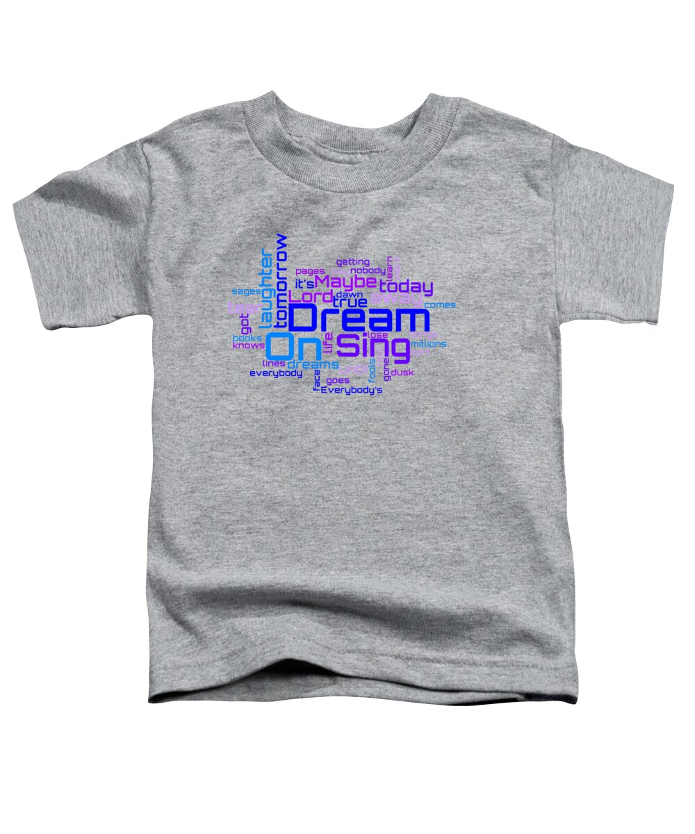 Aerosmith Toddler T-Shirt featuring the digital art Aerosmith - Dream On Lyrical Cloud by Susan Maxwell Schmidt