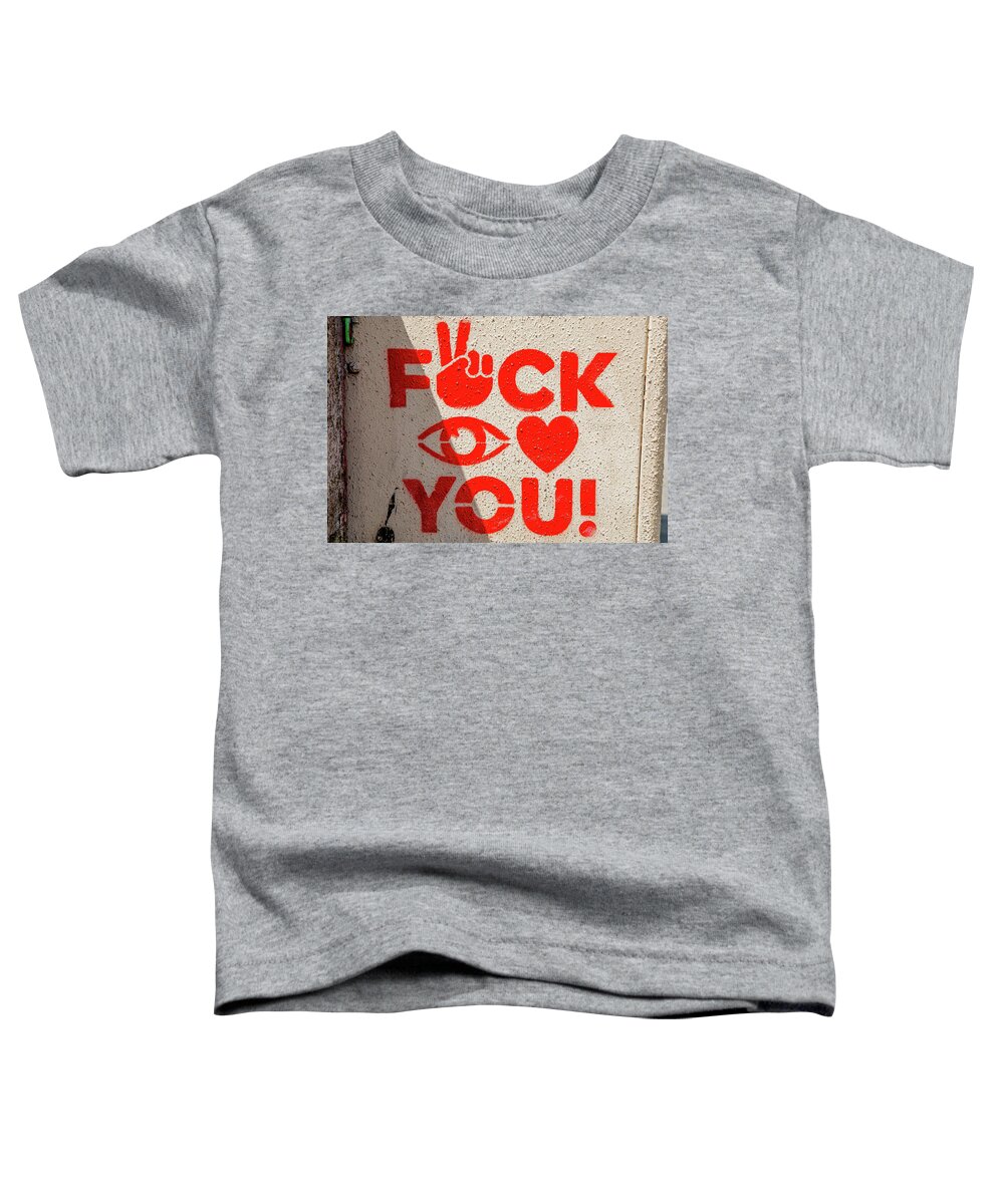 Fuck You Toddler T-Shirt featuring the photograph Fuck You by Rocco Silvestri