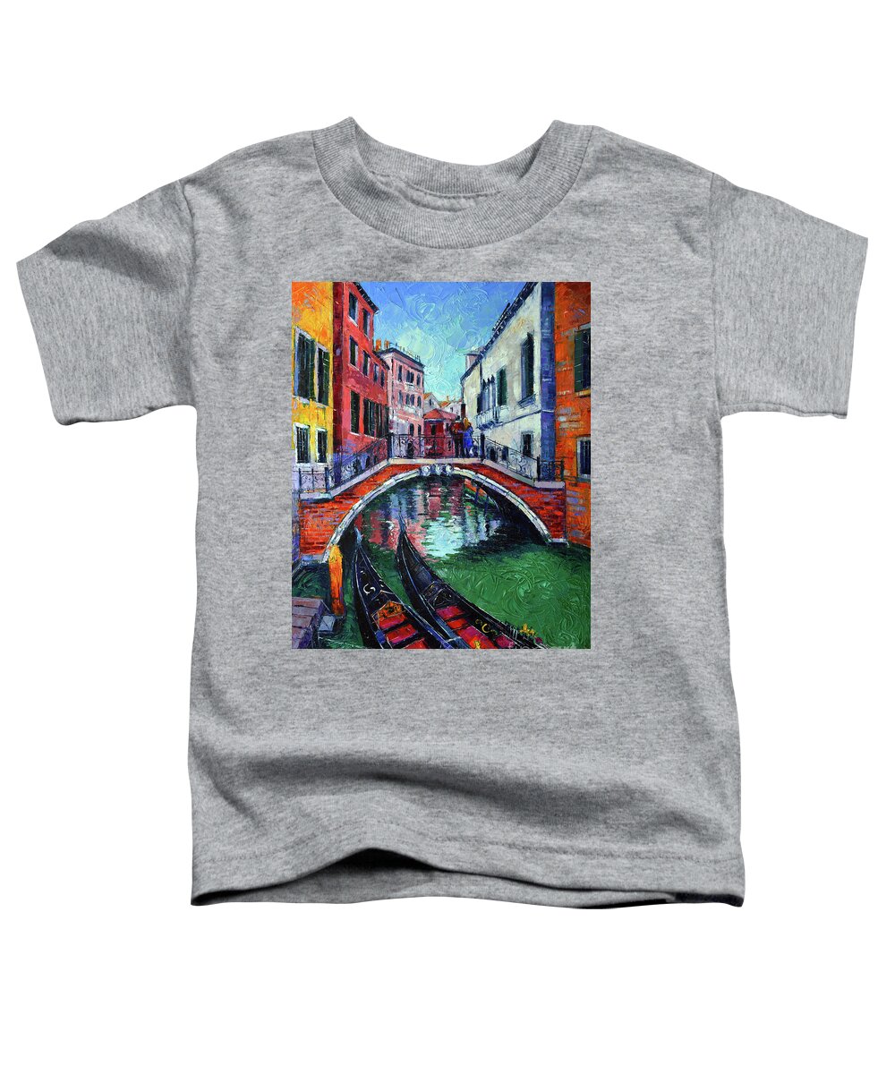 Venice Romance Toddler T-Shirt featuring the painting VENICE ROMANCE impressionist modern palette knife oil painting cityscape by Mona Edulesco