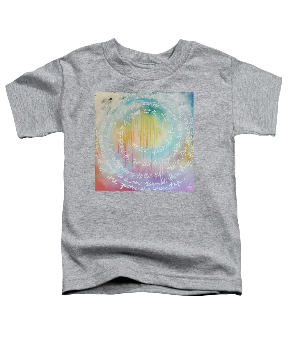 We Toddler T-Shirt featuring the painting We Are Greater Than These Days by Theresa Marie Johnson