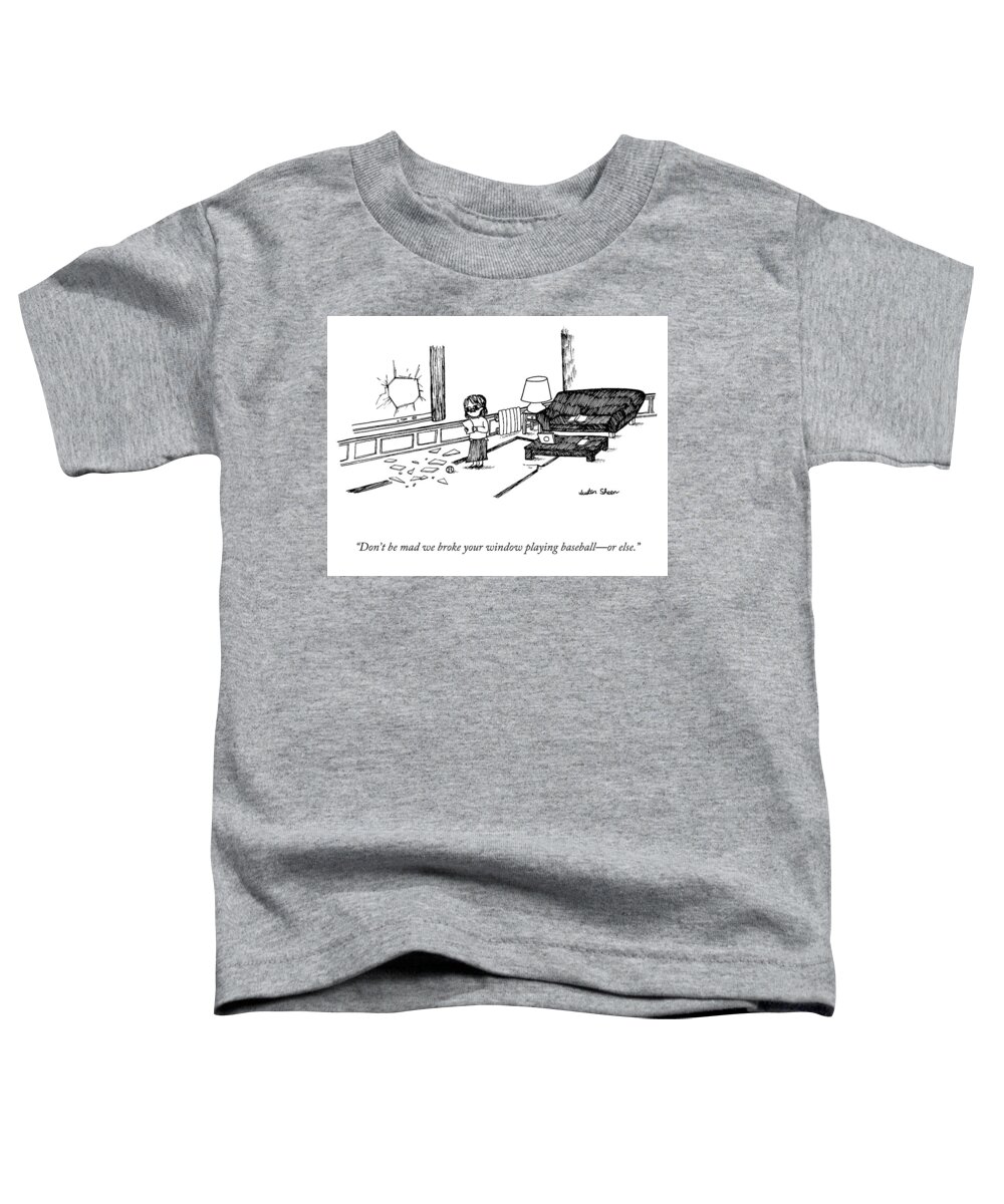 A28242 Toddler T-Shirt featuring the drawing Don't be Mad or Else by Justin Sheen
