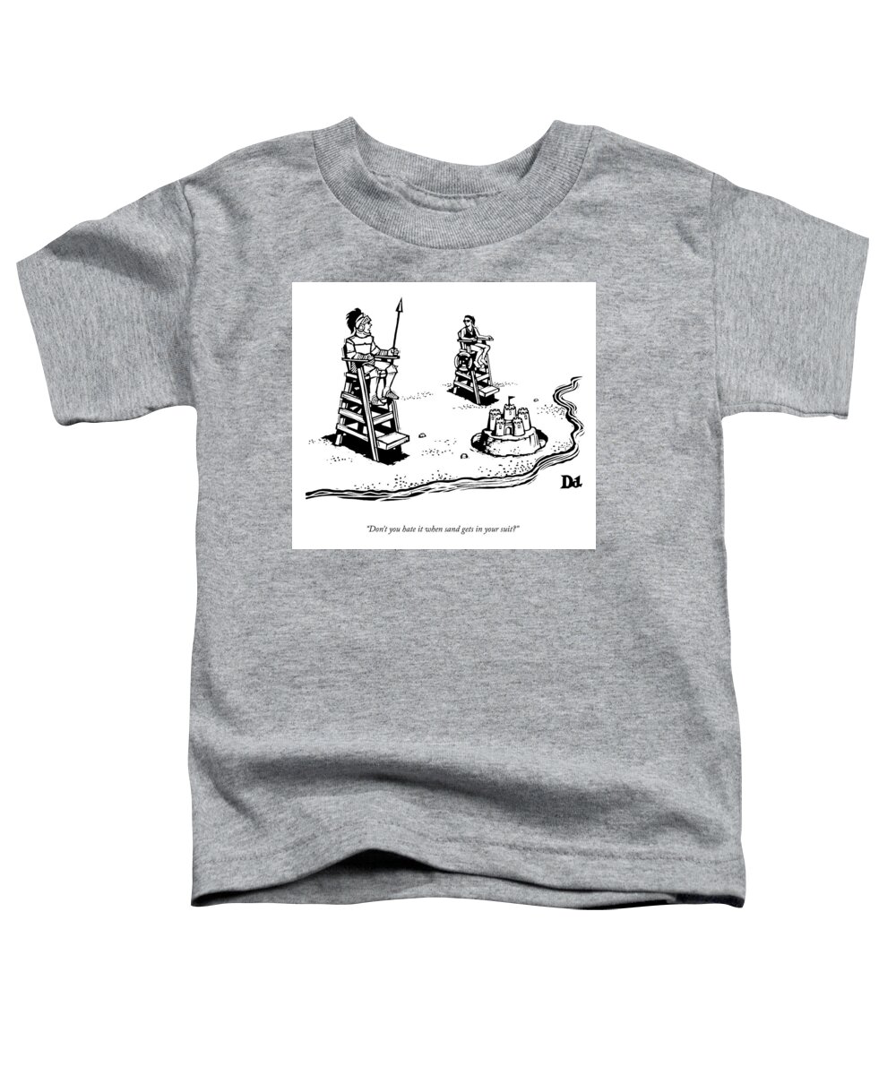 Don't You Hate It When Sand Gets In Your Suit? Toddler T-Shirt featuring the drawing Sand In Your Suit by Drew Dernavich