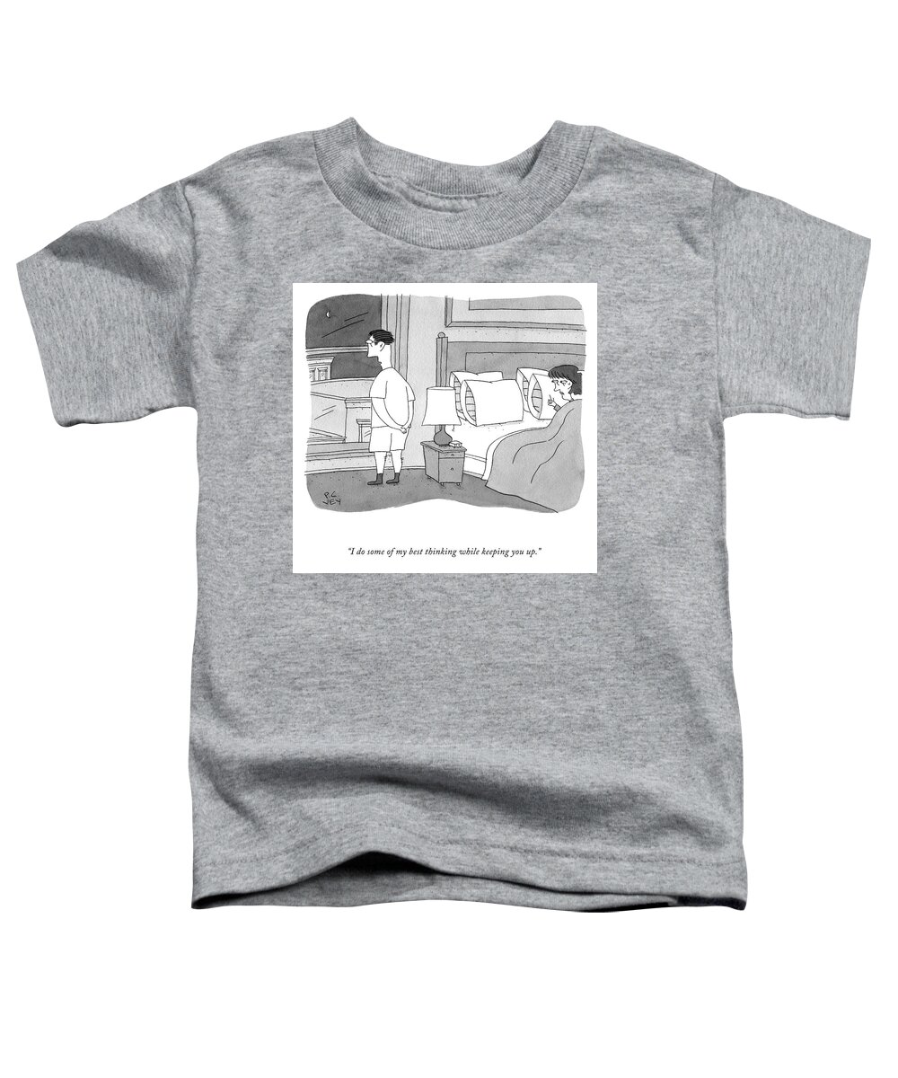 A27100 Toddler T-Shirt featuring the drawing Some of My Best Thinking by Peter C Ve4y