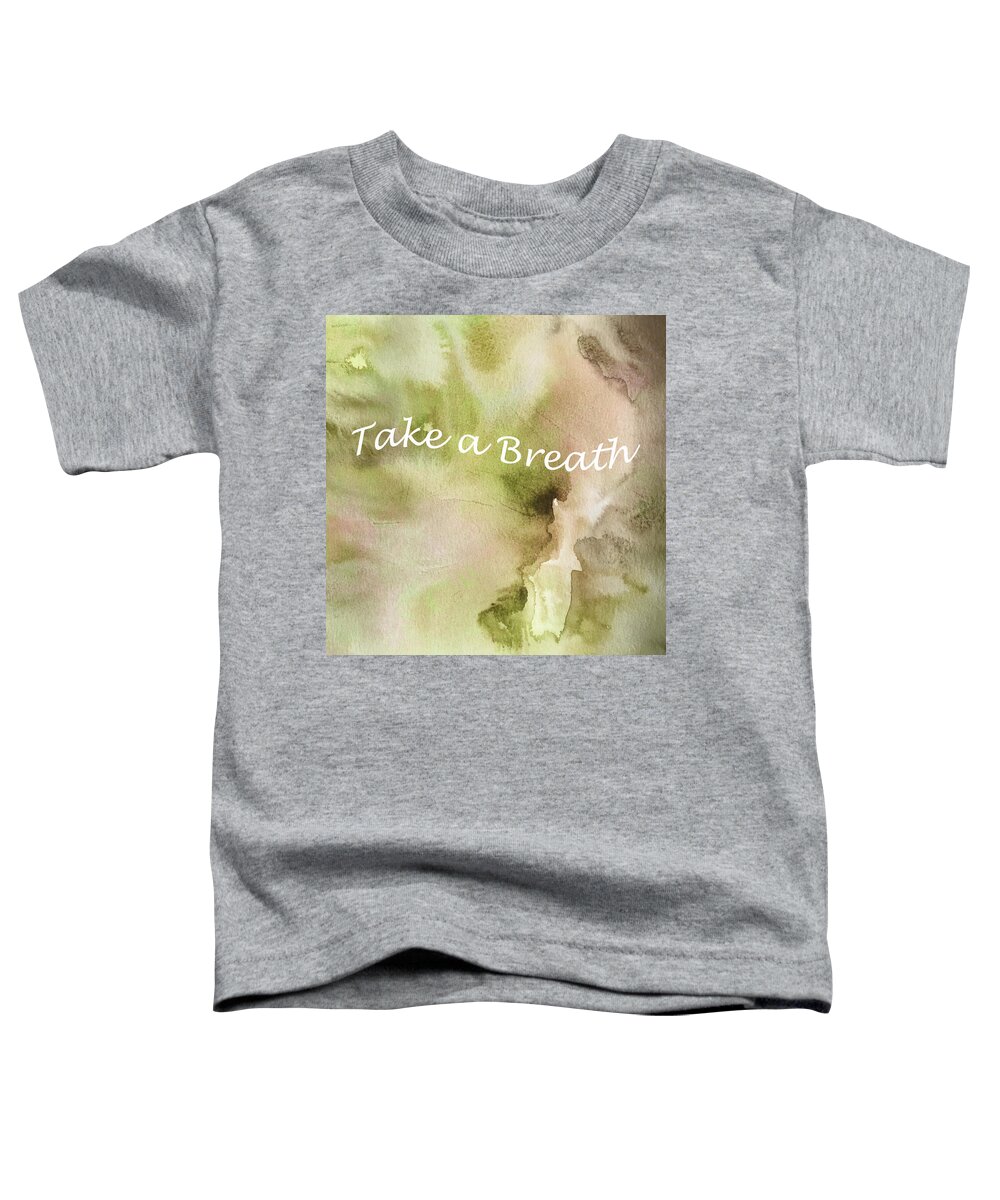 Watercolor Toddler T-Shirt featuring the painting Take a Breath Green by Nancy Merkle
