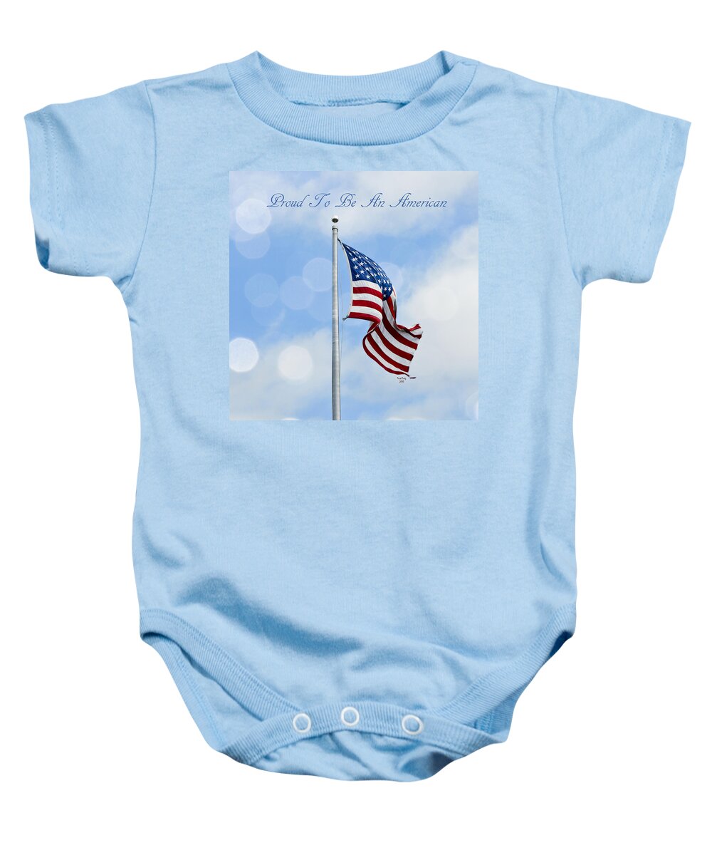 Flag Baby Onesie featuring the mixed media Proud To Be An American by Trish Tritz