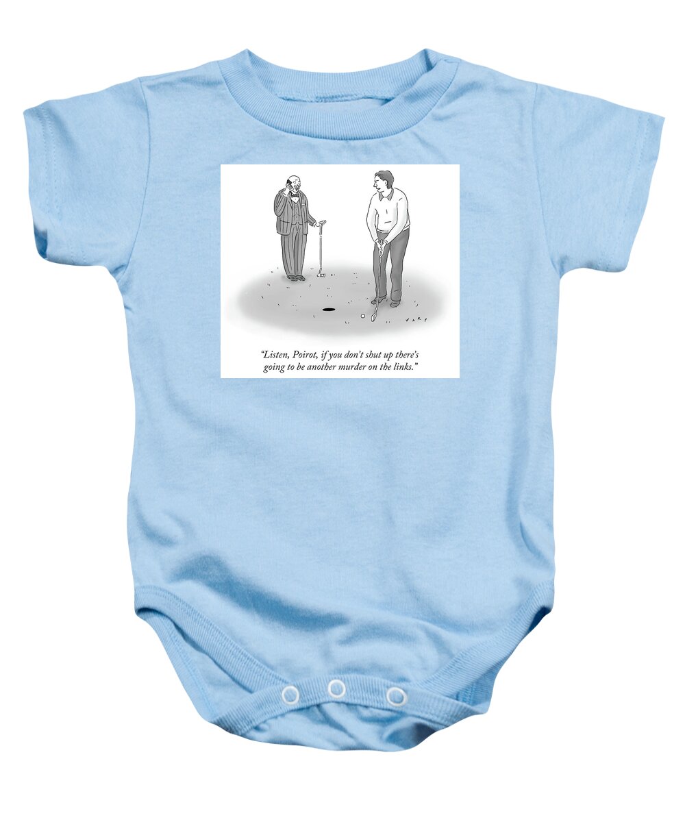 listen Baby Onesie featuring the drawing Poirot talks on the phone while another man tries to golf. by Kim Warp