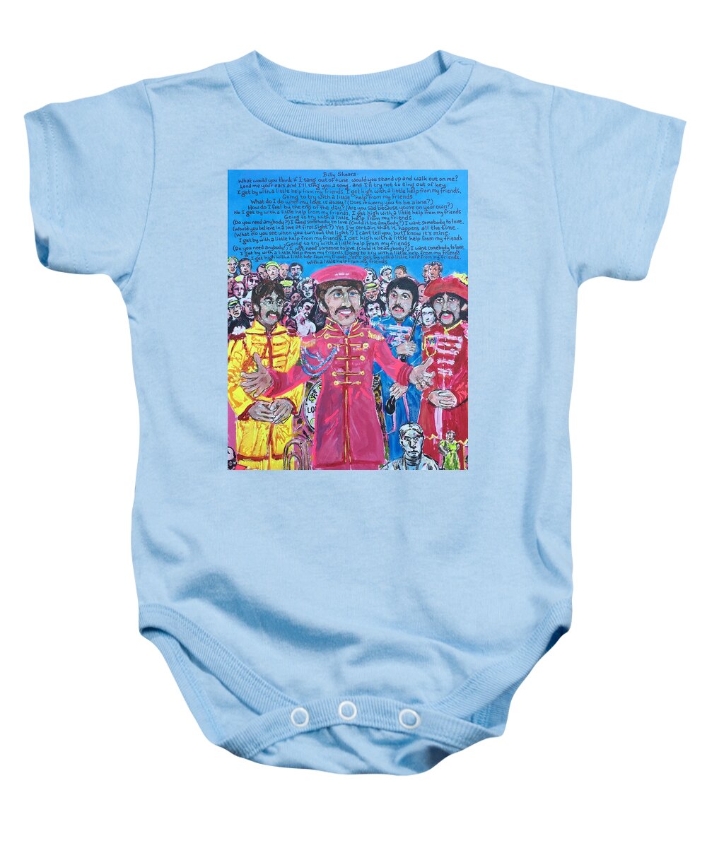 John Lennon Paul Mccartney George Harrison Ringo Starr Sgt. Pepper's Lonely Hearts Club Band 1967 The Beatles Baby Onesie featuring the painting With A Little Help From My Friends by Jonathan Morrill