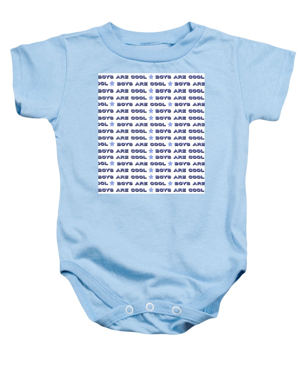 Words Baby Onesie featuring the digital art Boys Are Cool by Ashley Rice