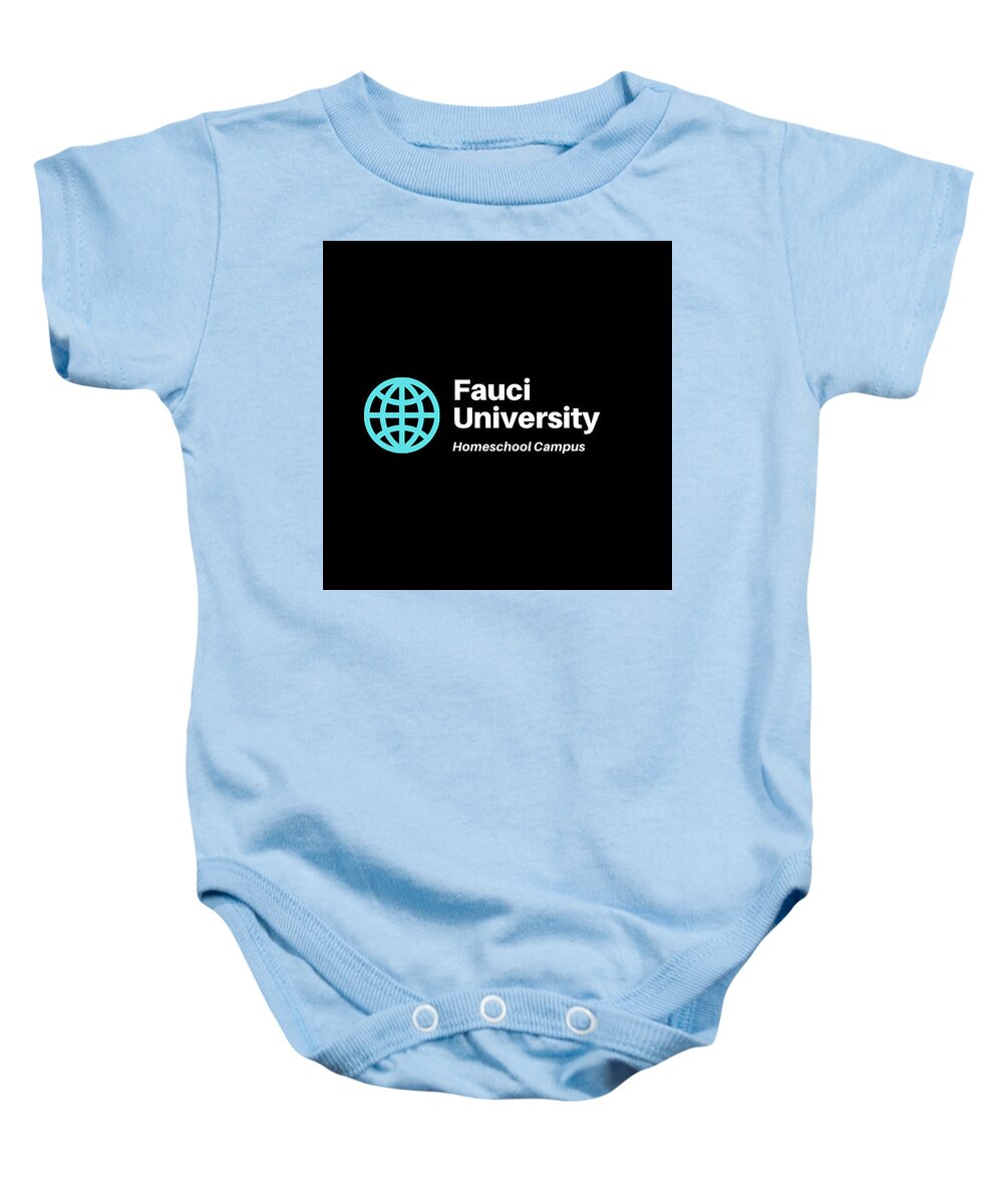 Fauci Baby Onesie featuring the digital art Fauci University by Lee Darnell